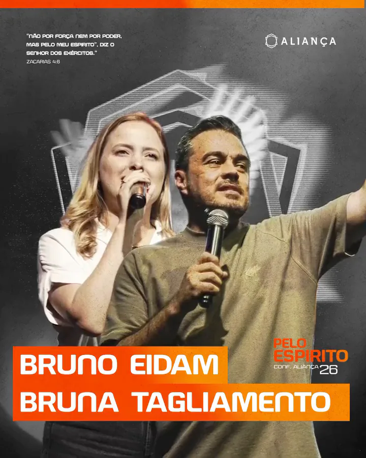 Bruno Eidam e Bruna Tagliamento — Aliança Conference 26, Pelo Espírito